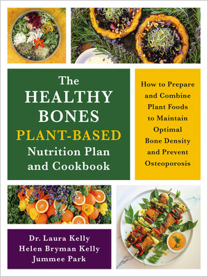 cover image of The Healthy Bones Plant-Based Nutrition Plan and Cookbook